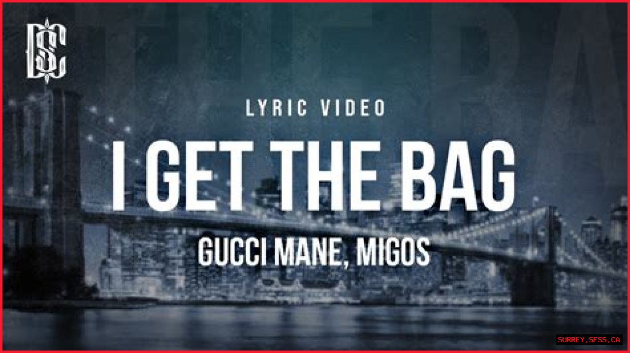 I Get the Bag rapper Gucci ___